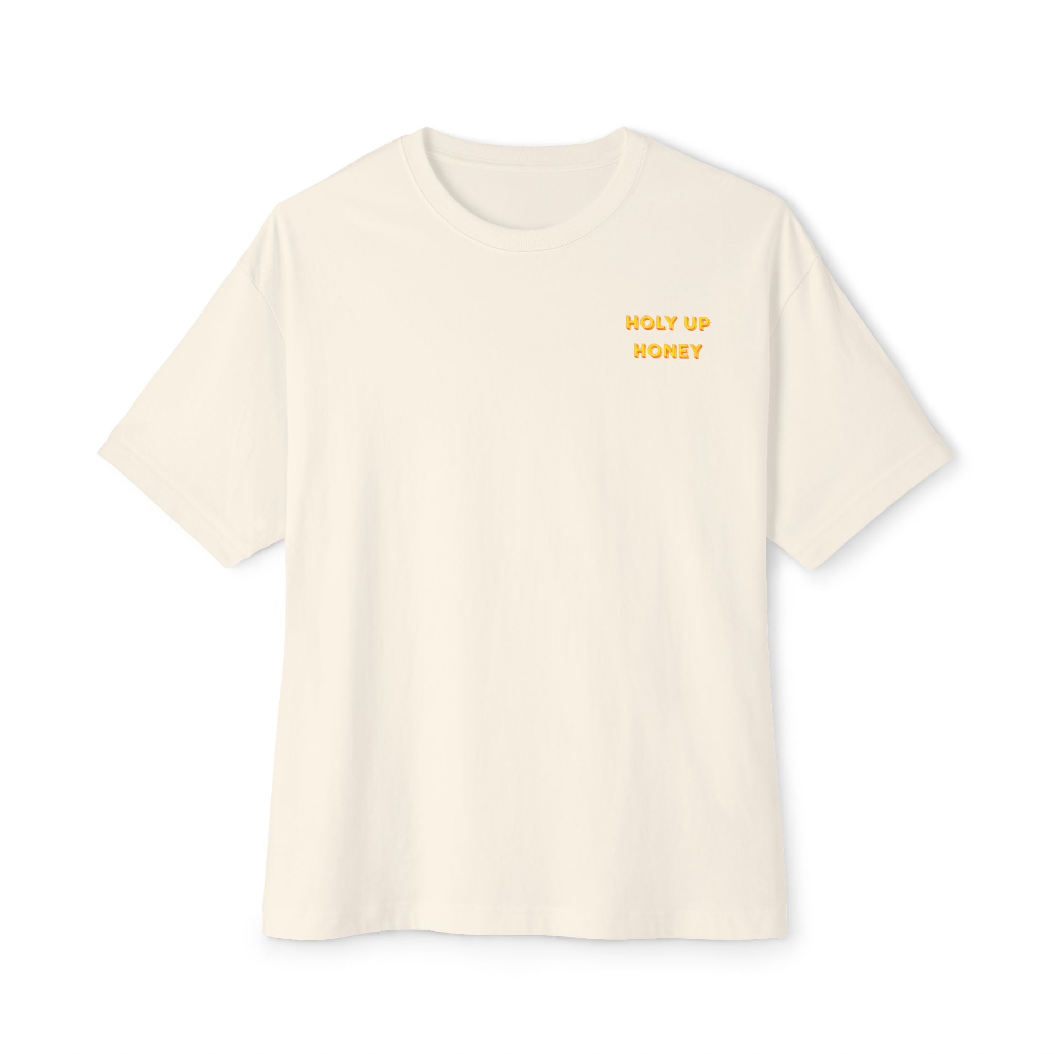 Holy Up Honey Boxy Tee